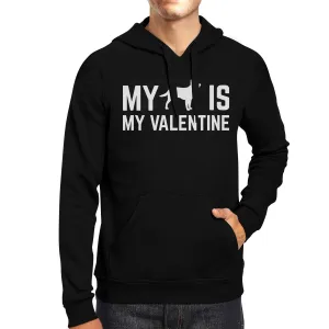 My Dog My Valentine Unisex Hoodie Valentine's Gift Dog Lovers
